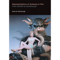 Representations of Antiquity in Film: From Griffith to Grindhouse