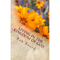 Living in the Kingdom of God: The Life of Faith
