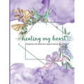 Healing my heart