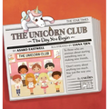 The Unicorn Club: The Day You Begin