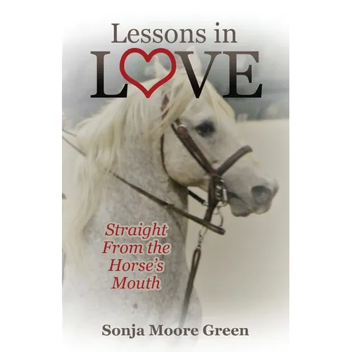 Lessons in Love: Straight From the Horse's Mouth
