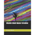Ukulele Sheet Music Paradise