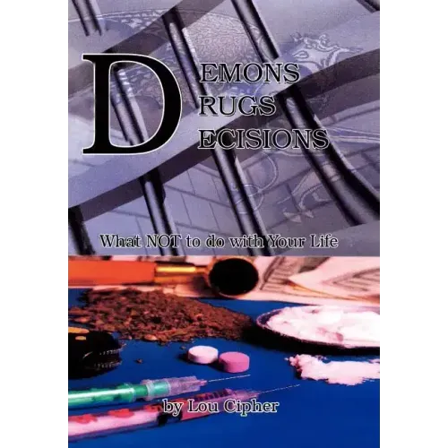 Demons Drugs Decisions