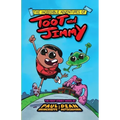 The Incredible Adventures of Toot and Jimmy (Toot and Jimmy #1)