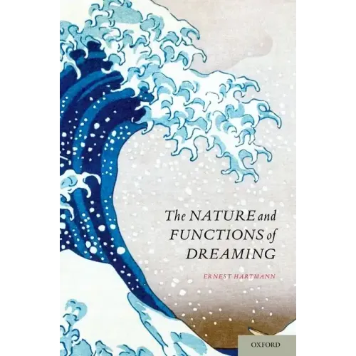 Nature and Functions of Dreaming