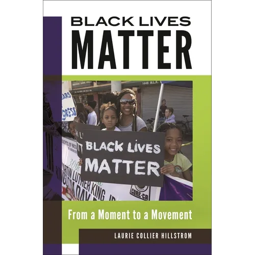Black Lives Matter: From a Moment to a Movement