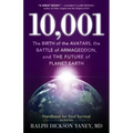 10,001: The Birth of the Avatars, the Battle of Armageddon, and the Future of Planet Earth