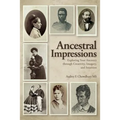 Ancestral Impressions: Exploring Your Ancestry through Creativity, Imagery, and Intuition