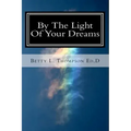 By The Light Of Your Dreams