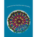 Serenity Reiki Clinic *Restful Sleep* Adult Coloring Book: Reiki Infused Mandalas For Restful Sleep