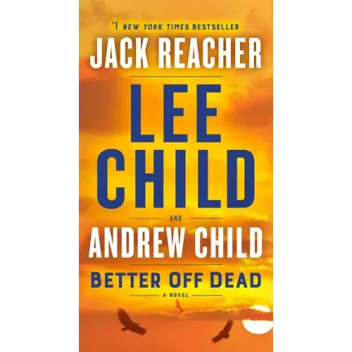 Better Off Dead: A Jack Reacher Novel