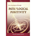 Pathological Positivity