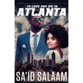 To Love and Die in Atlanta: Vol 1