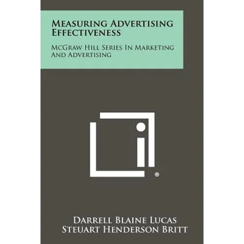 Measuring Advertising Effectiveness: McGraw Hill Series In Marketing And Advertising