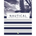 Nautical 2023 Monthly Planner for the Sea Lovers