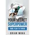Your Secret Superpower