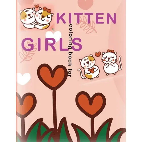 kitten coloring book for girls: she Loves Cats, kitten coloring book makes her happy
