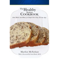 The Healthy Seniors Cookbook: Ideal Meals and Menus for People Over Sixty (or Any Age)