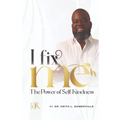 I Fix Me: The Power of Self-Kindness