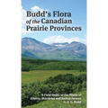 Budd's Flora of the Canadian Prairie Provinces