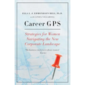 Career GPS: Strategies for Women Navigating the New Corporate Landscape