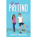 If We Pretend: A Fake Dating Scottish Sports Romance