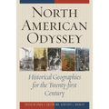 North American Odyssey: Historical Geographies for the Twenty-first Century