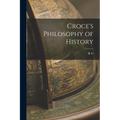 Croce's Philosophy of History