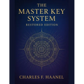 The Master Key System - Restored Edition: with Foreward by Ava Light