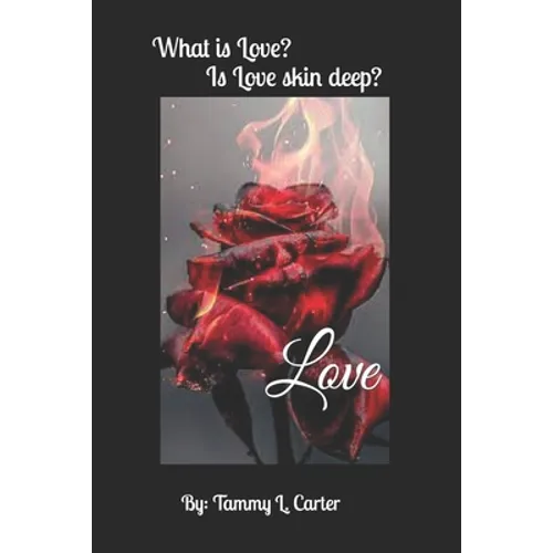 Love: What is Love? Is Love Skin Deep?