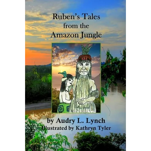 Ruben's Tales from the Amazon Jungle