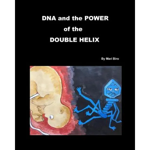 DNA and the Power of the Double Helix