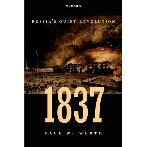 1837: Russia's Quiet Revolution