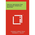 Special Methods for Attaining Spiritual Mastery