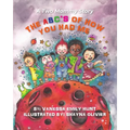 The ABC's of How You Had Me: A Two Mommy Story