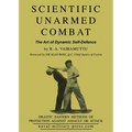 SCIENTIFIC UNARMED COMBAT The Art of Dynamic Self-Defence