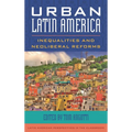 Urban Latin America: Inequalities and Neoliberal Reforms