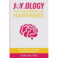 Joy.Ology: The Chemistry of Happiness