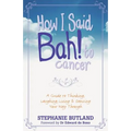 How I Said Bah! to Cancer