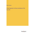 A New Operation for Bony Anchylosis of the Hip Joint