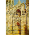 On Making the World Small: Heretics, Orthodoxy, What's Wrong With The World