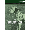 The Dalmatian - A Complete Anthology of the Dog -