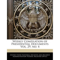 Weekly Compilation of Presidential Documents Vol. 29, No. 4