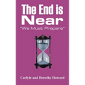 The End Is Near: "We Must Prepare"