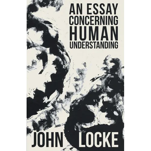 An Essay Concerning Human Understanding
