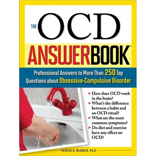The Ocd Answer Book: Professional Answers to More Than 250 Top Questions about Obsessive-Compulsive Disorder