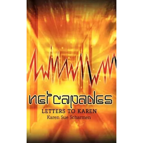 Netcapades: Letters to Karen