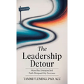 The Leadership Detour: How the Unexpected Path Shaped My Success