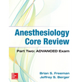 Anesthesiology Core Review: Part Two Advanced Exam