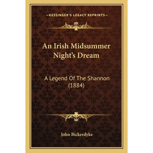 An Irish Midsummer Night's Dream: A Legend Of The Shannon (1884)